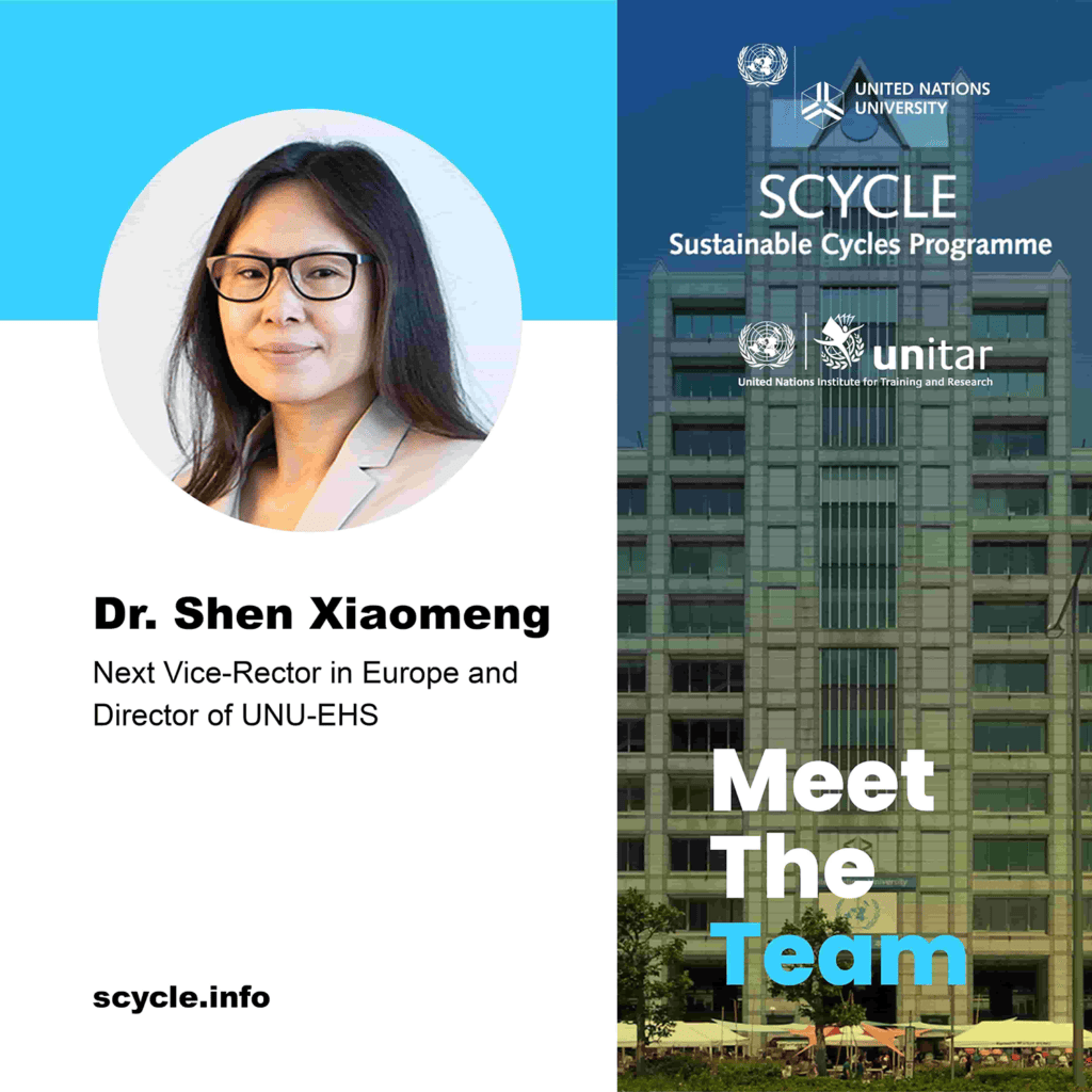 UNU-UNITAR Team - Dr. Shen Xiaomeng