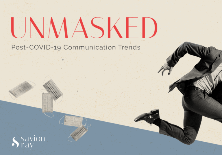 LAUNCH EVENT – Unmasked: Post-Covid-19 Communication Trends